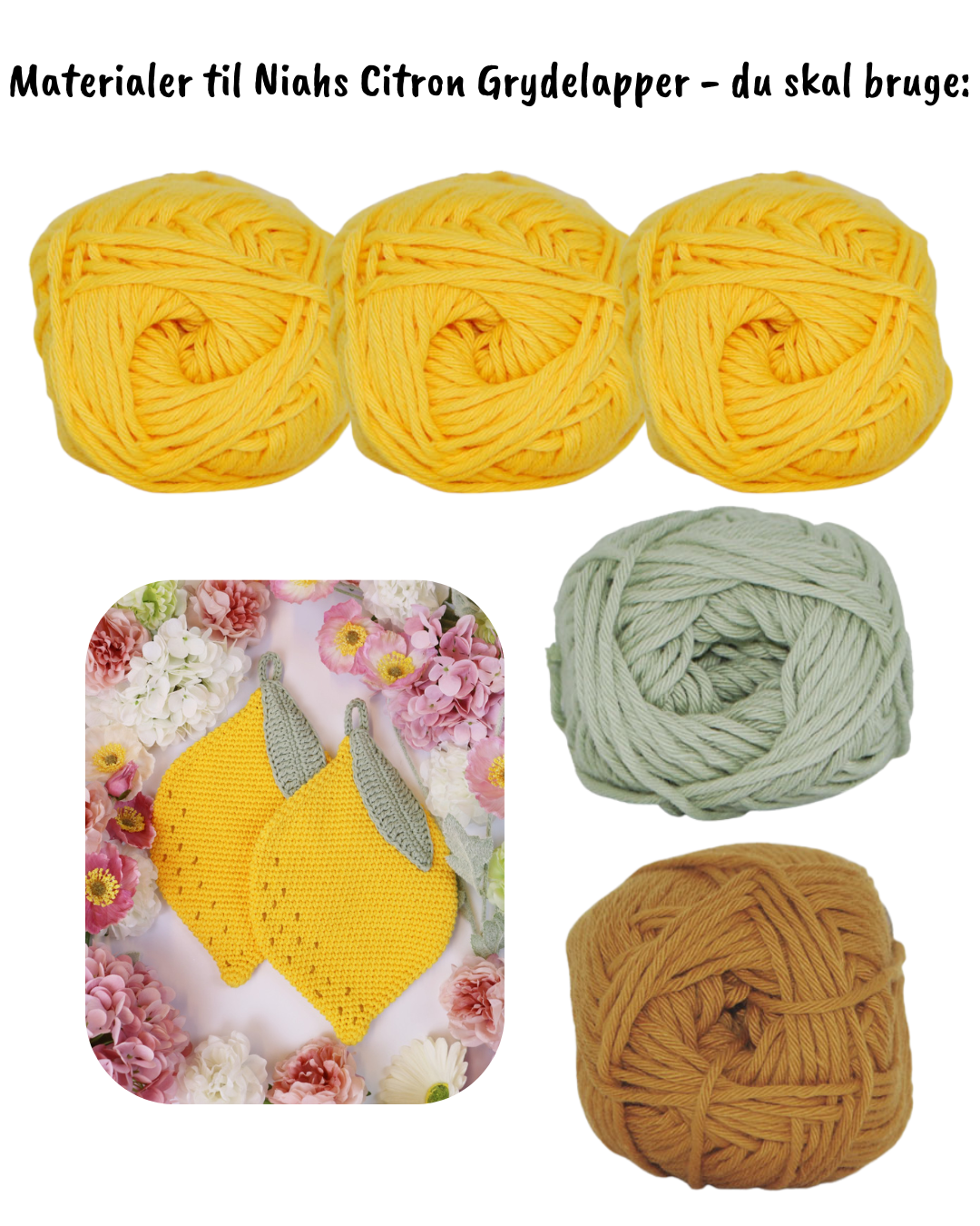 Materialer til Niahs Citron Grydelapper